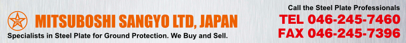 Mitsuboshi Sangyo Ltd. of Japan, Steel Plate specialist shop